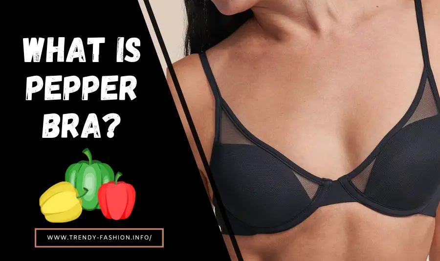 What is Pepper Bra?