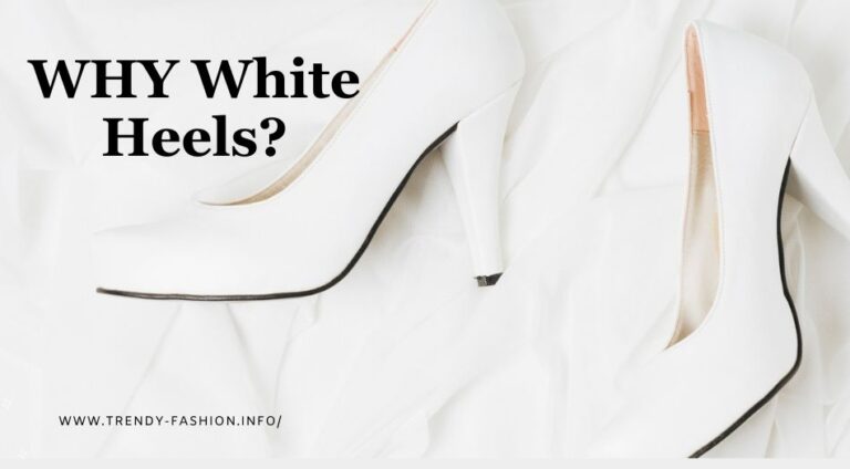 “White Heels: 7 Reasons why they are popular”